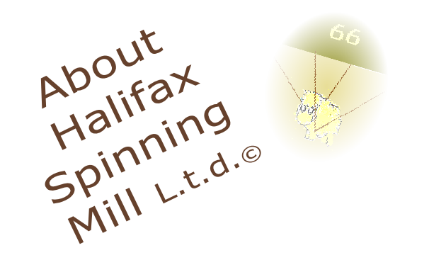 About
 Halifax 
Spinning
 Mill L.t.d.©